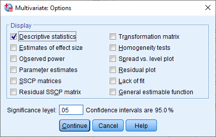 Two-way MANOVA 'Multivariate: Options' dialogue box in SPSS Statistics version 25 & above. 'Descriptive statistics' selected